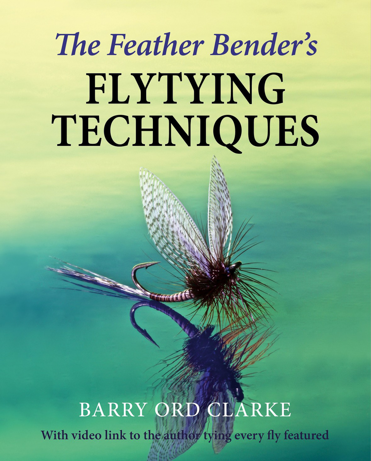 Feather-Benders-Flytying-Techniques